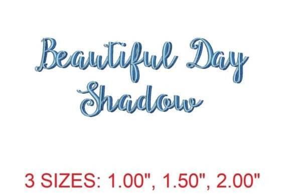 Beautiful Day Shadow Embroidery Font