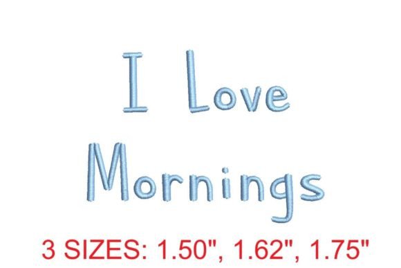 I Love Mornings Embroidery Font Review